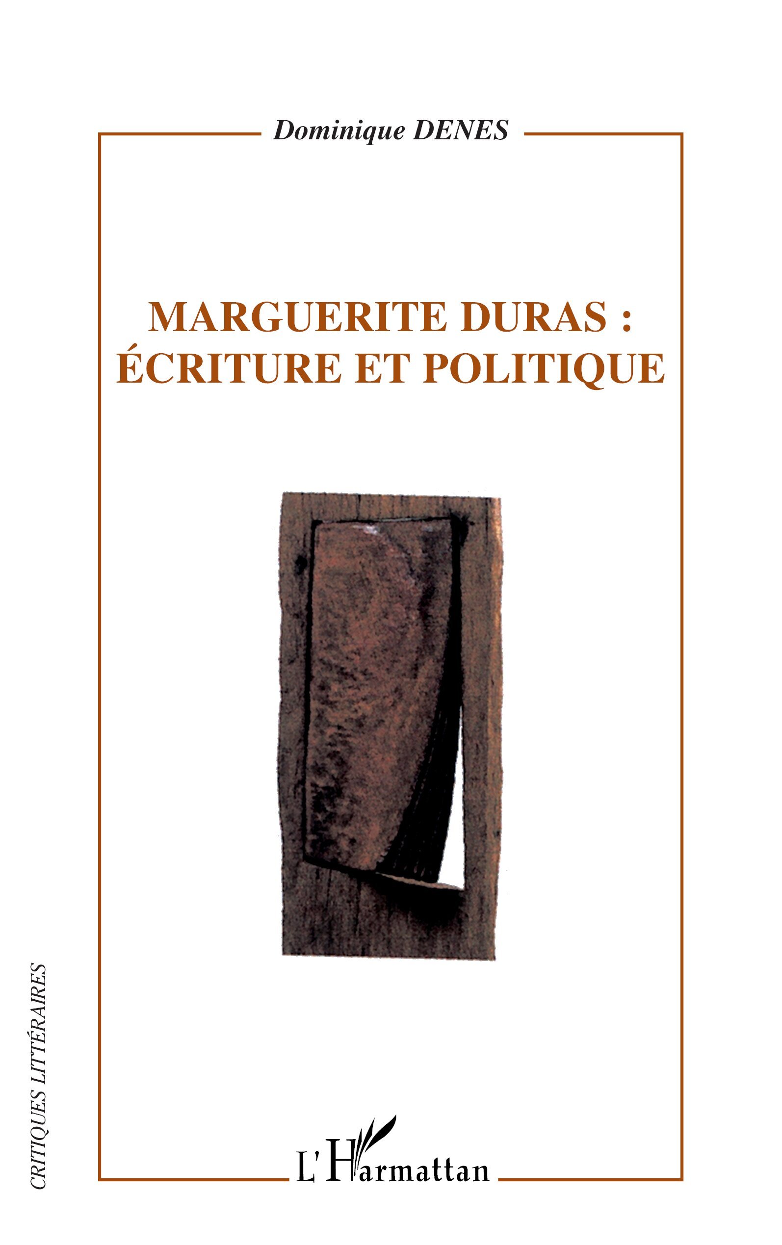 Marguerite Duras: écriture et politique