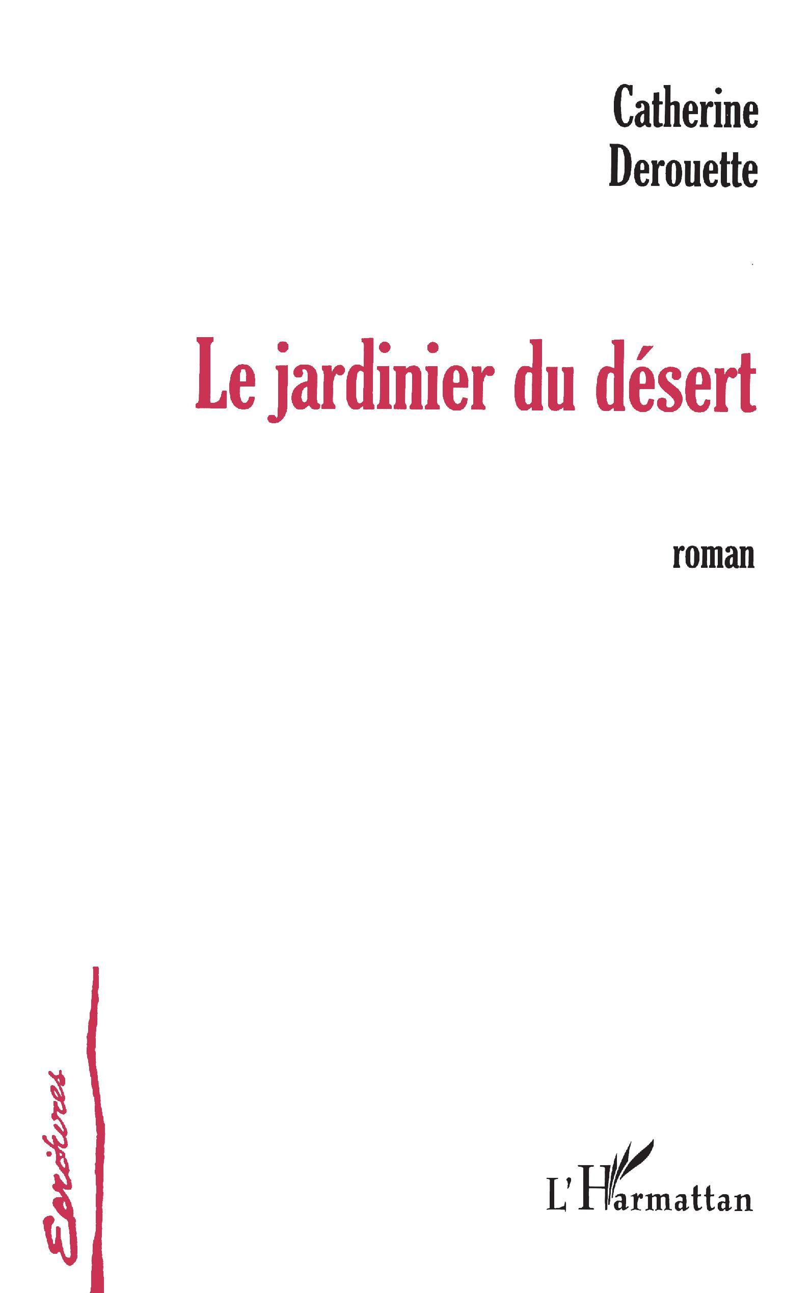 Le jardinier du désert