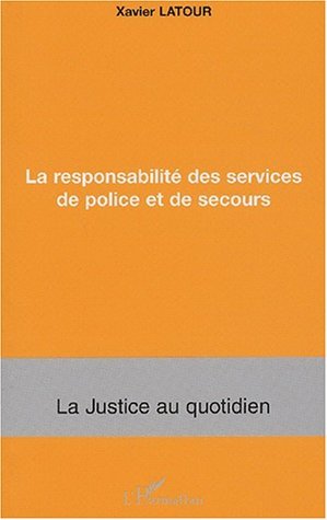 La responsabilité des services de police et de secours