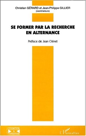 SE FORMER PAR LA RECHERCHE EN ALTERNANCE