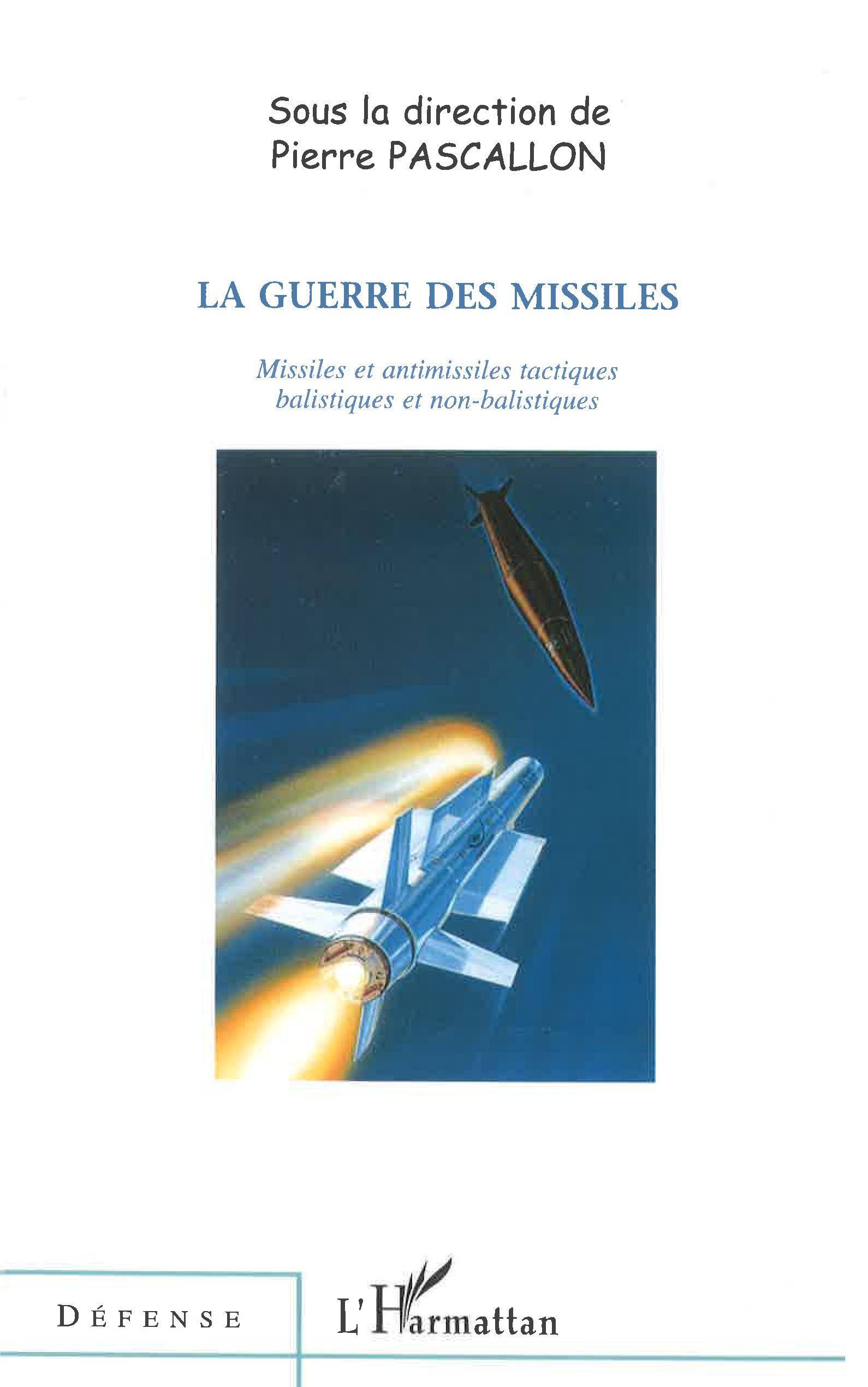 LA GUERRE DES MISSILES