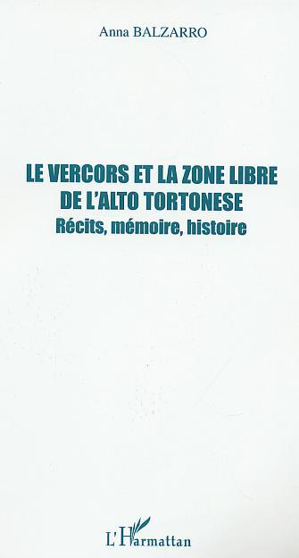 LE VERCORS ET LA ZONE LIBRE DE L'ALTO TORTONESE