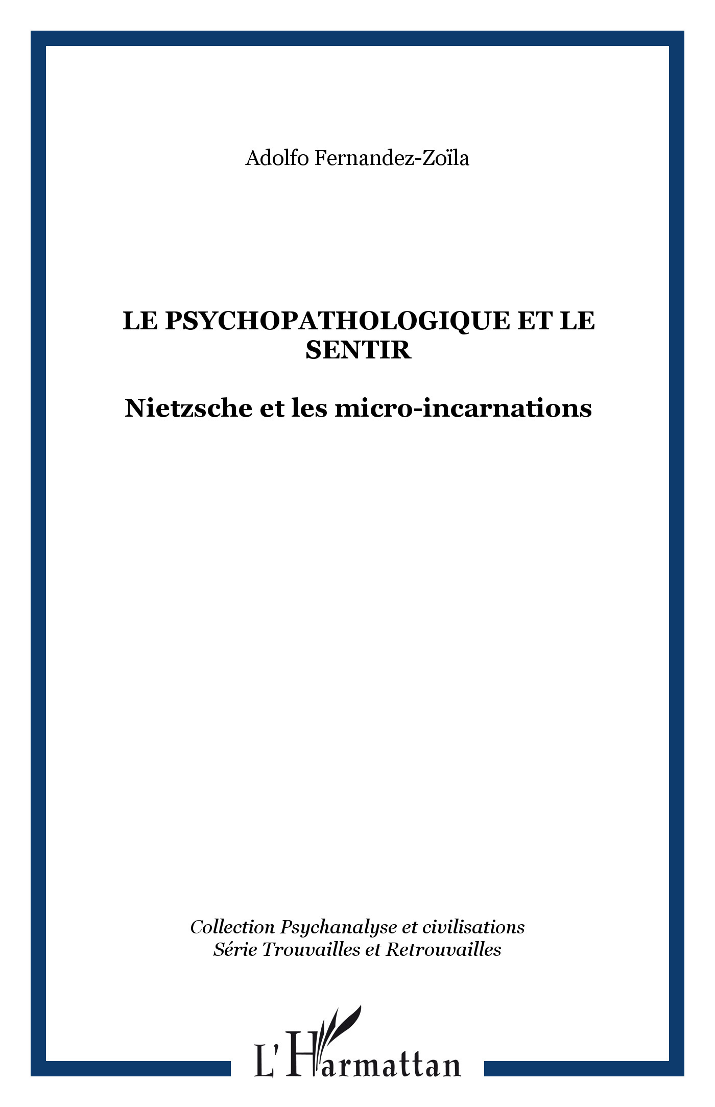 LE PSYCHOPATHOLOGIQUE ET LE SENTIR