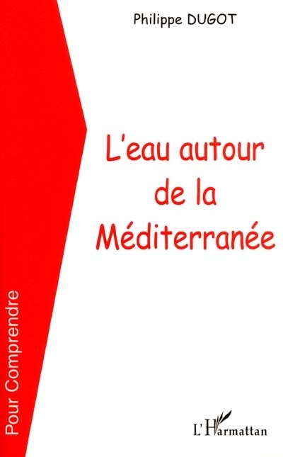 L'EAU AUTOUR DE LA MEDITERRANÉE