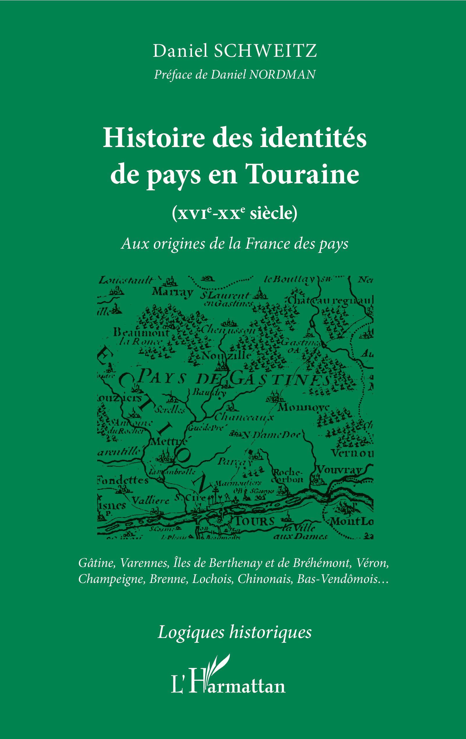 HISTOIRE DES IDENTITÉS DE PAYS EN TOURAINE (XVIe-XXe siècle)