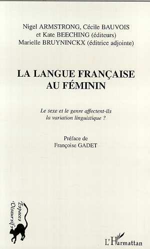 LA LANGUE FRANÇAISE AU FÉMININ
