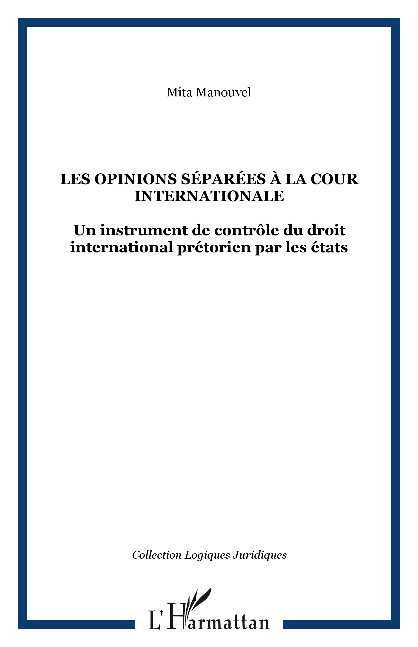 Les opinions séparées à la cour internationale