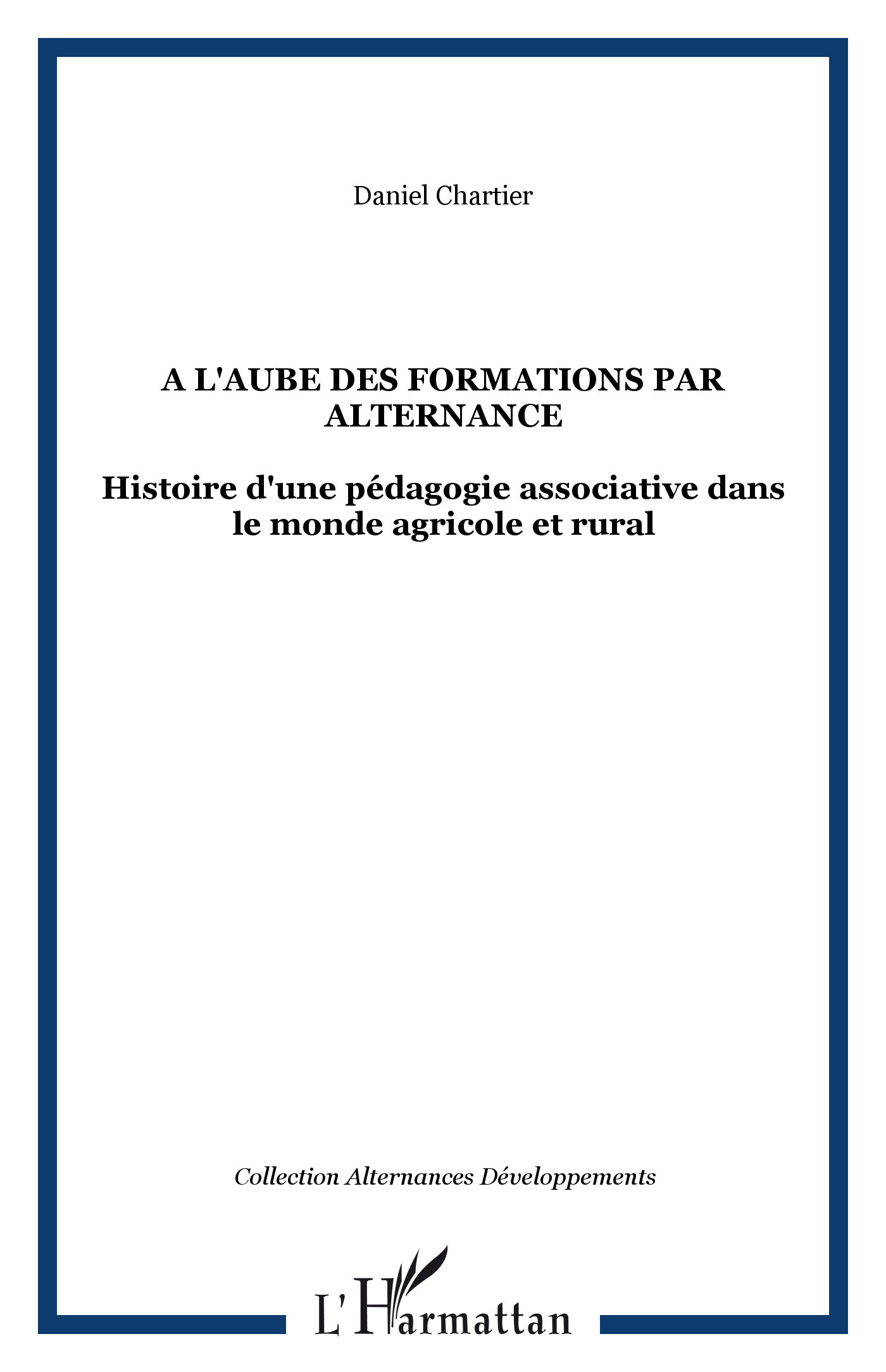 A l'aube des formations par alternance