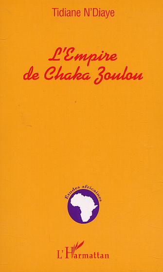 L'EMPIRE DE CHAKA ZOULOU