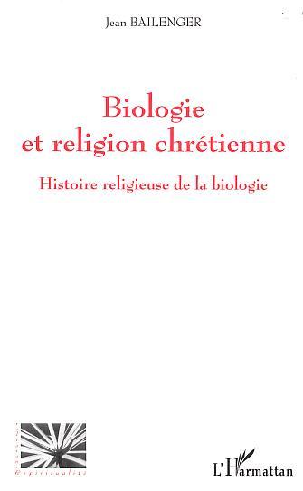 BIOLOGIE ET RELIGION CHRETIENNE