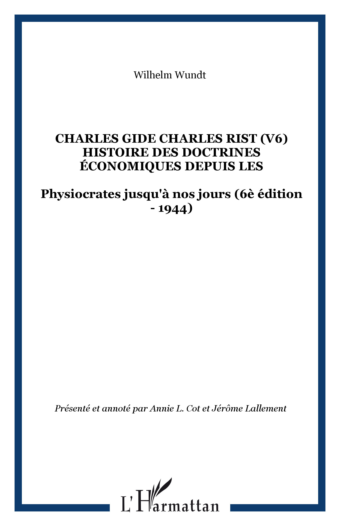 Charles Gide Charles Rist (V6) Histoire des doctrines économiques depuis les