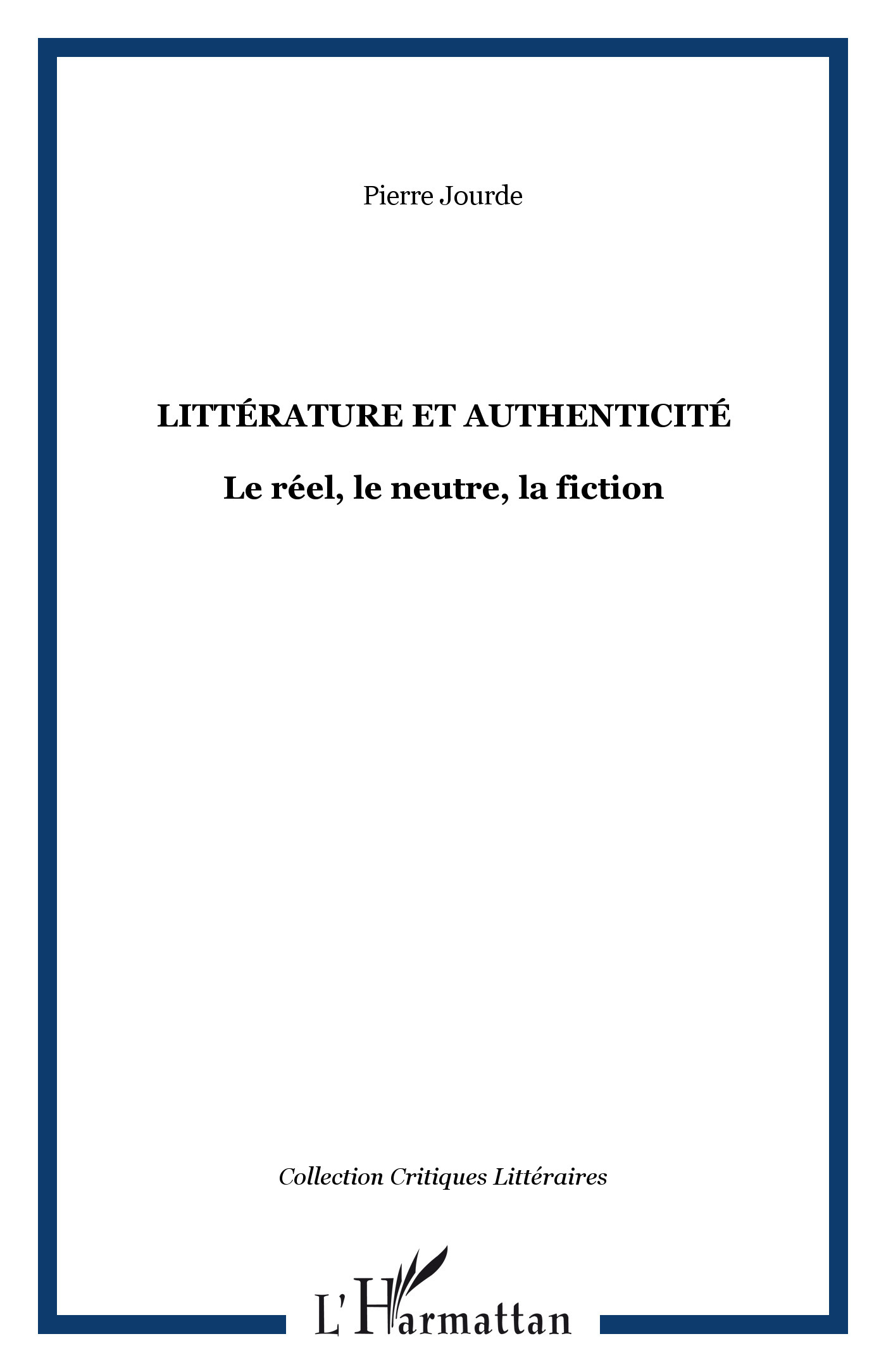 LITTÉRATURE ET AUTHENTICITÉ