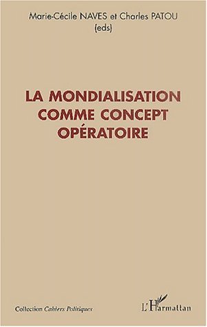 LA MONDIALISATION COMME CONCEPT OPÉRATOIRE