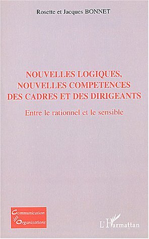 Nouvelles logiques, nouvelles compétences des cadres et des dirigeants