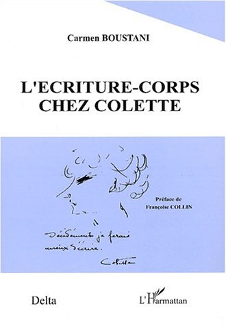 L'ECRITURE-CORPS CHEZ COLETTE