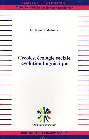 Créoles, écologie sociale, évolution linguistique