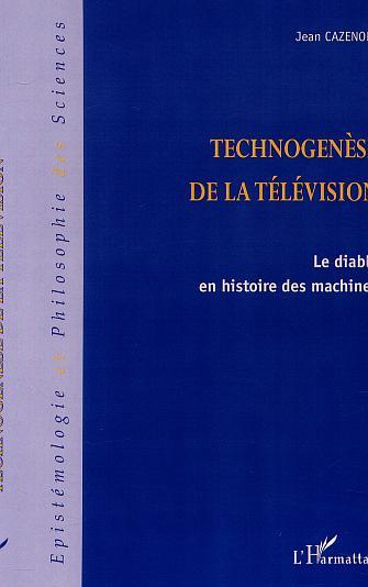 TECHNOGENÈSE DE LA TÉLÉVISION