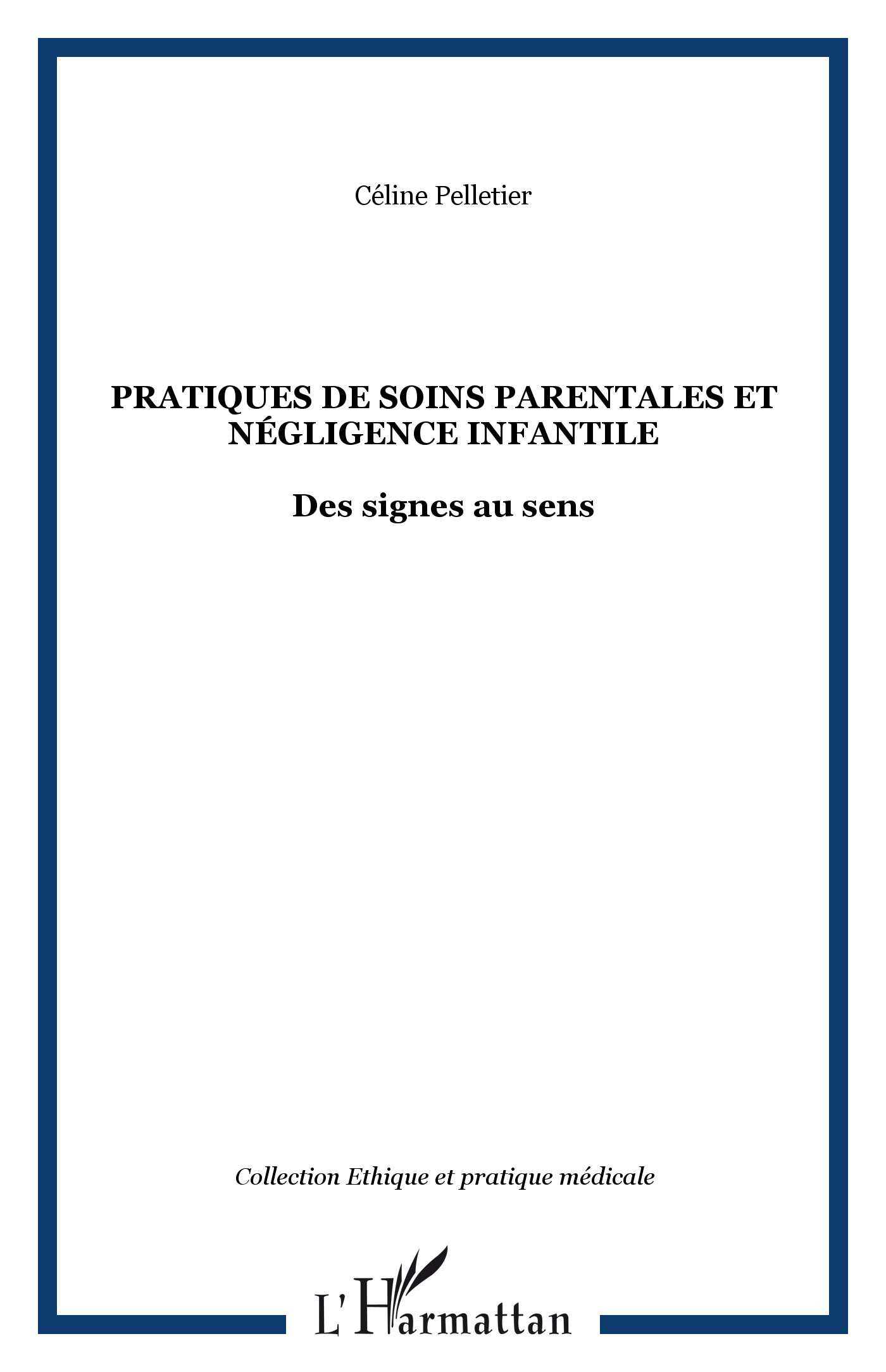 Pratiques de soins parentales et négligence infantile