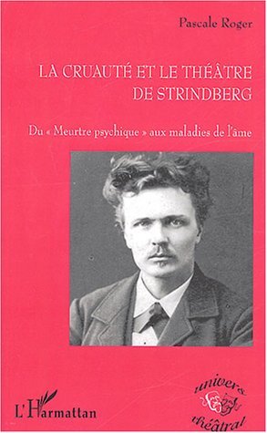 La cruauté et le théâtre de Strinberg