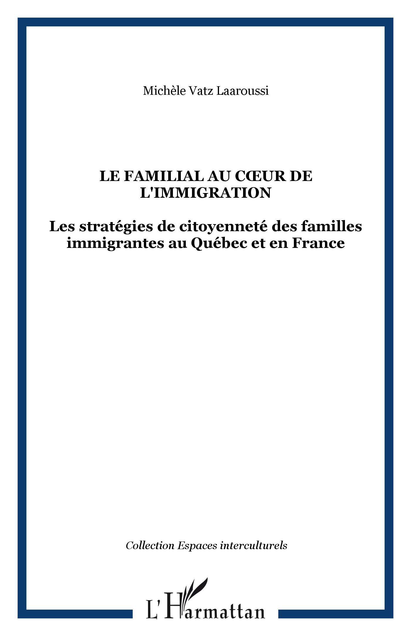 LE FAMILIAL AU CUR DE L'IMMIGRATION