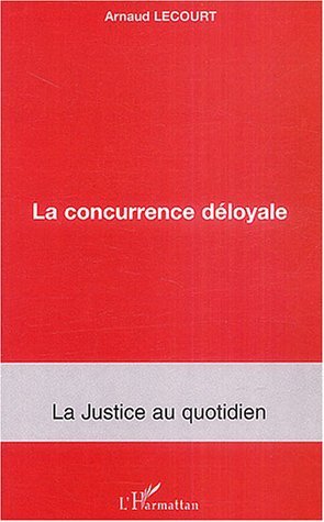 La concurrence déloyale