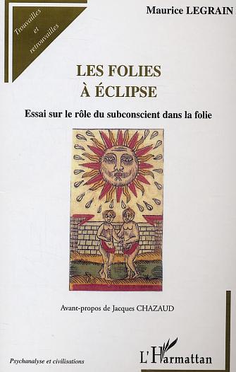 Les folies à éclipse