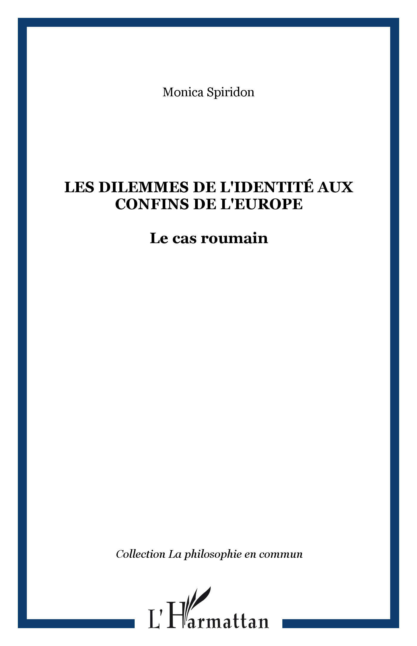 Les dilemmes de l'identité aux confins de l'Europe