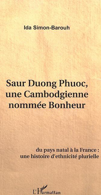 Saur Duong Phuoc, une Cambodgienne nommée Bonheur