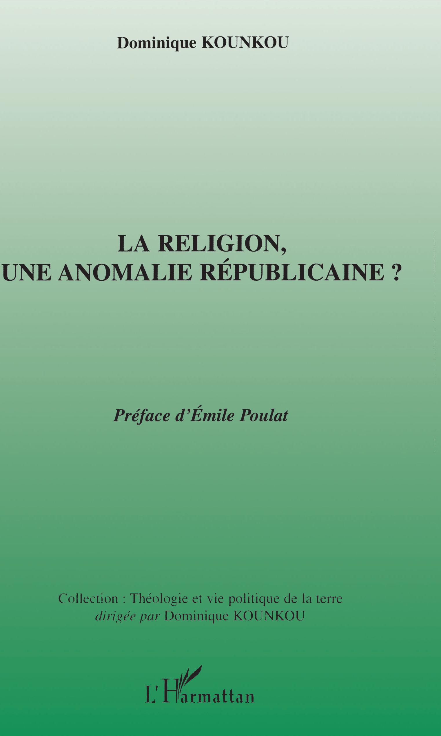La religion,une anomalie républicaine ?