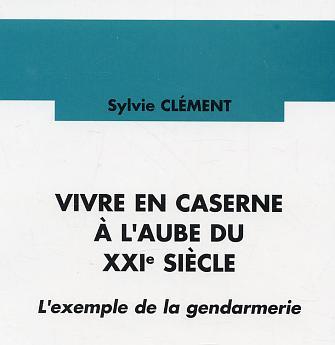 Vivre en caserne à l'aube du XXIe siècle