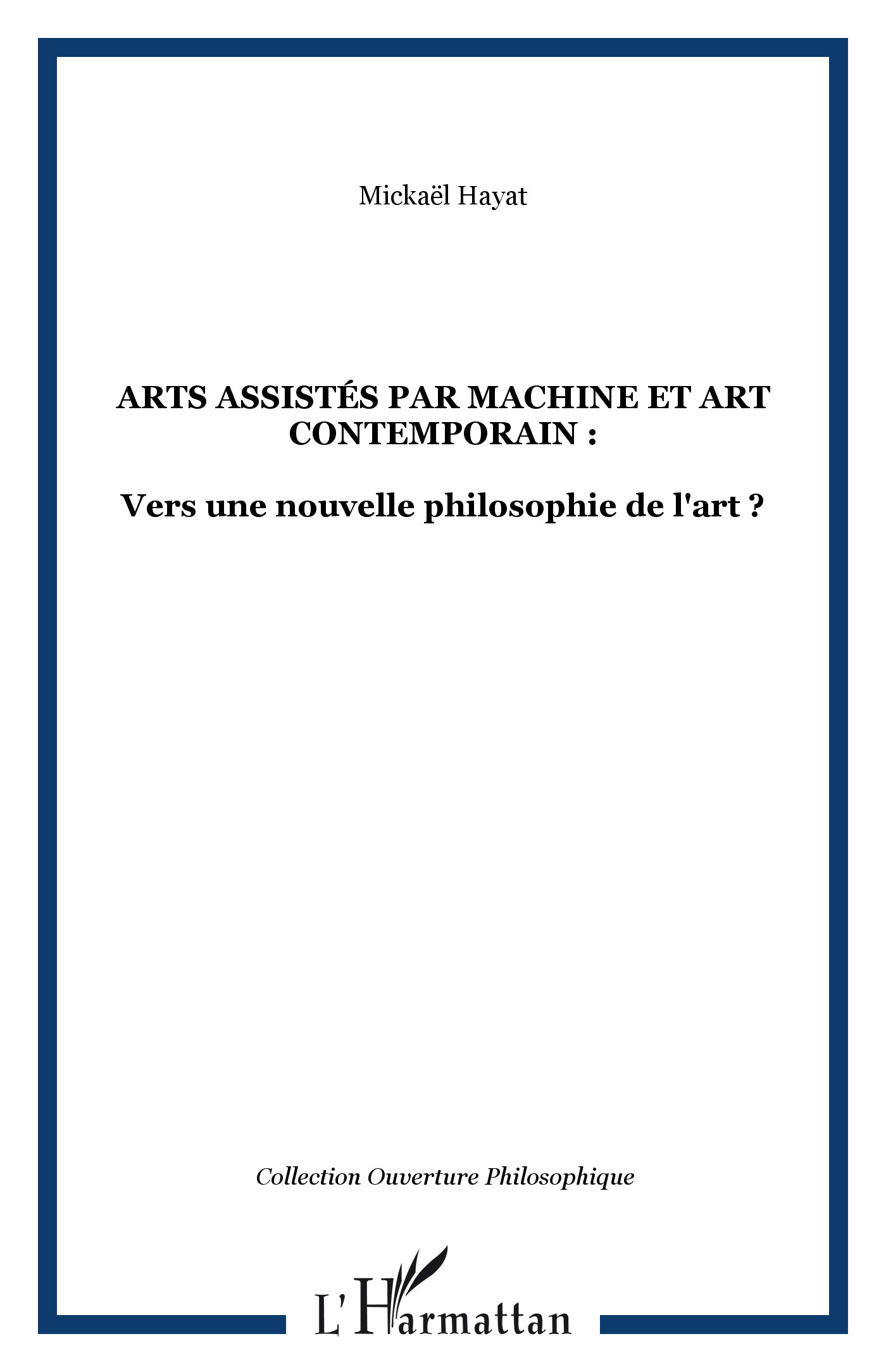 ARTS ASSISTÉS PAR MACHINE ET ART CONTEMPORAIN :