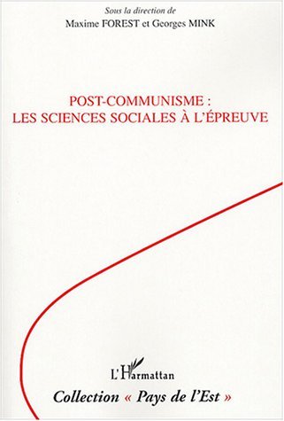 Post-communisme : les sciences sociales à l'épreuve