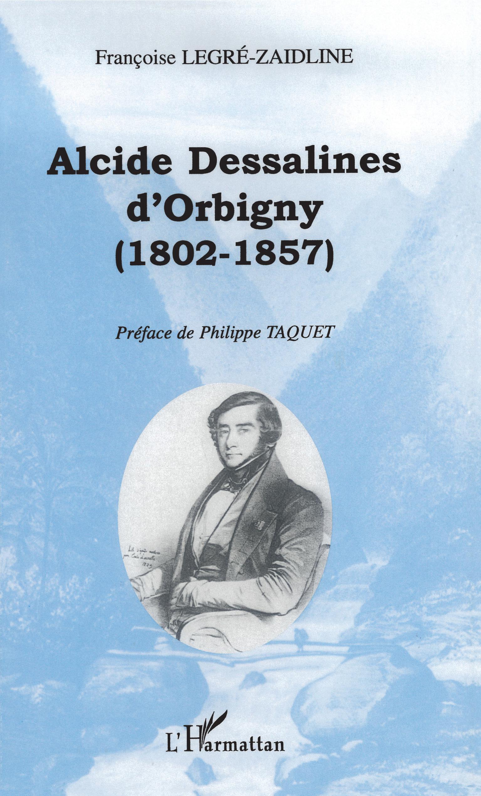 ALCIDE DESSALINES D'ORBIGNY (1802-1857)