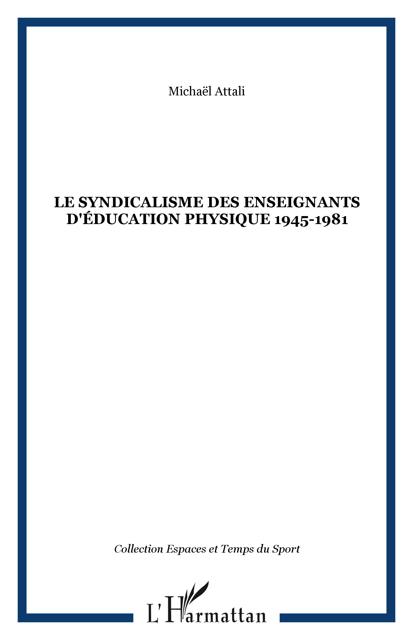 Le syndicalisme des enseignants d'éducation physique 1945-1981