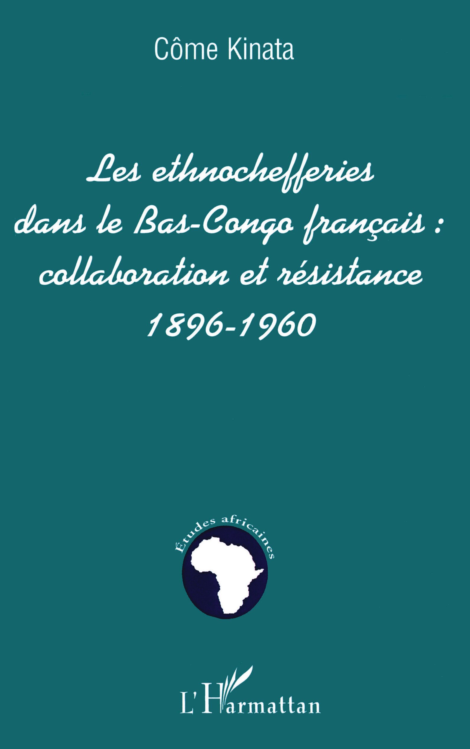 LES ETHNOCHEFFERIES DANS LE BAS-CONGO FRANÇAIS :