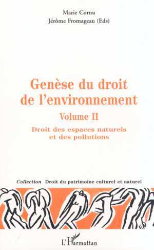 GÉNÈSE DU DROIT DE L'ENVIRONNEMENT