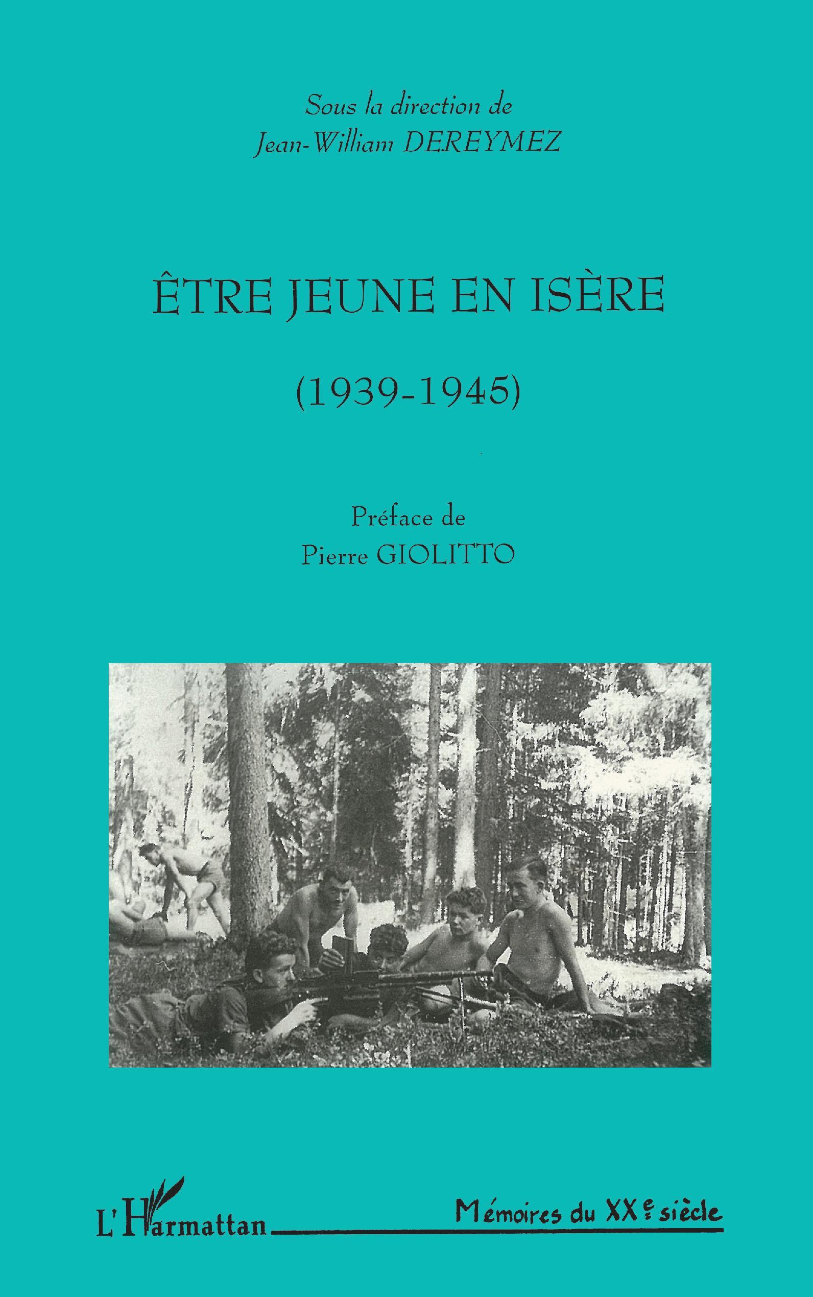 ÊTRE JEUNE EN ISÈRE (1939-1945)