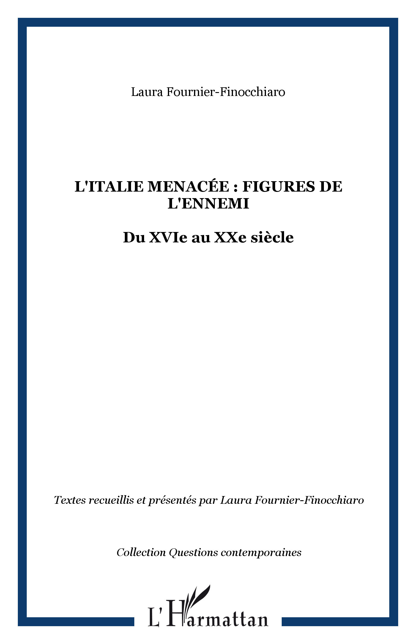 L'Italie menacée : Figures de l'ennemi