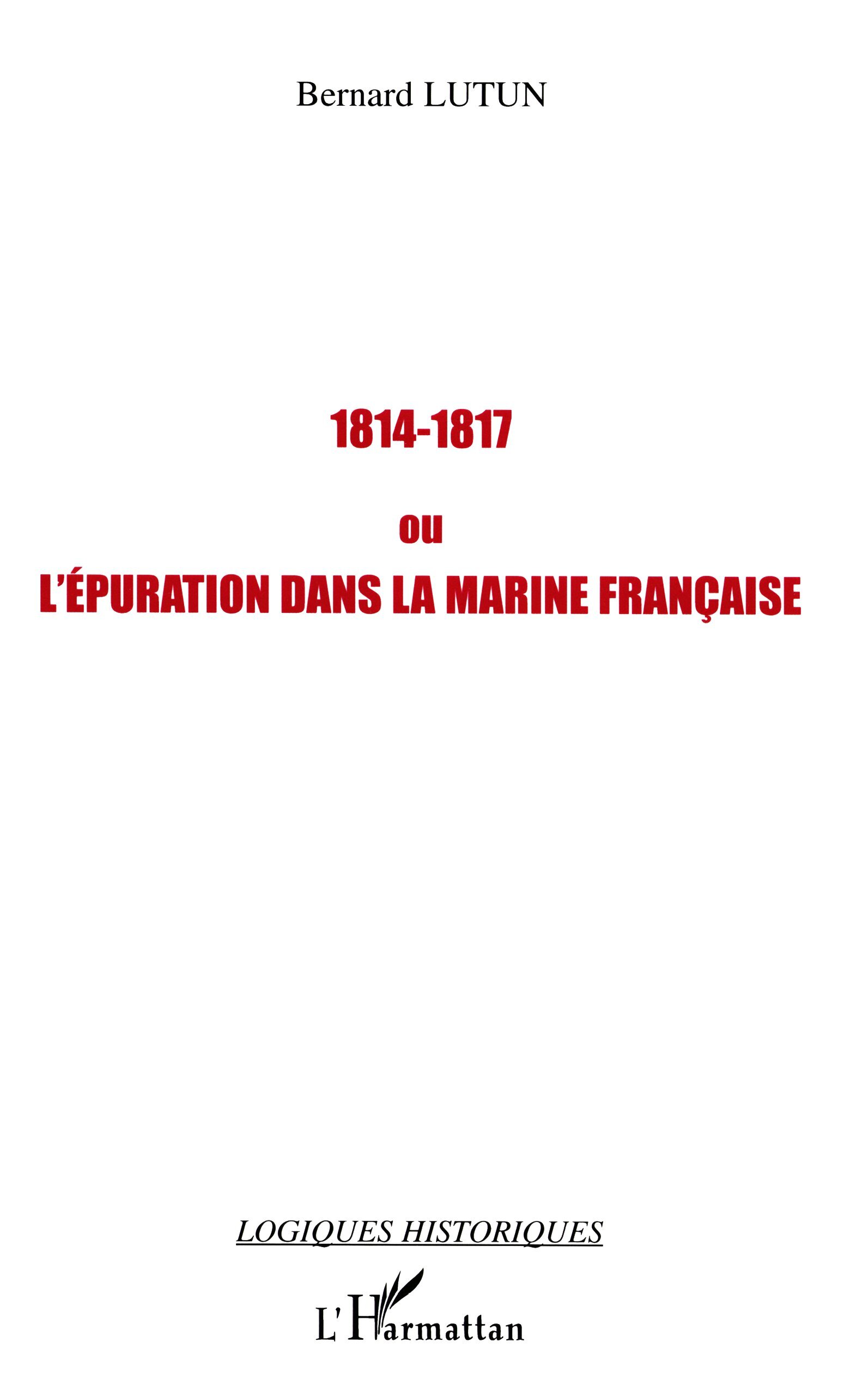 1814-1817 ou l'épuration dans la Marine française