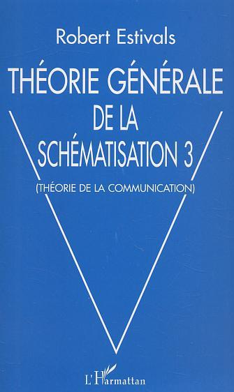 Théorie générale de la schématisation 3