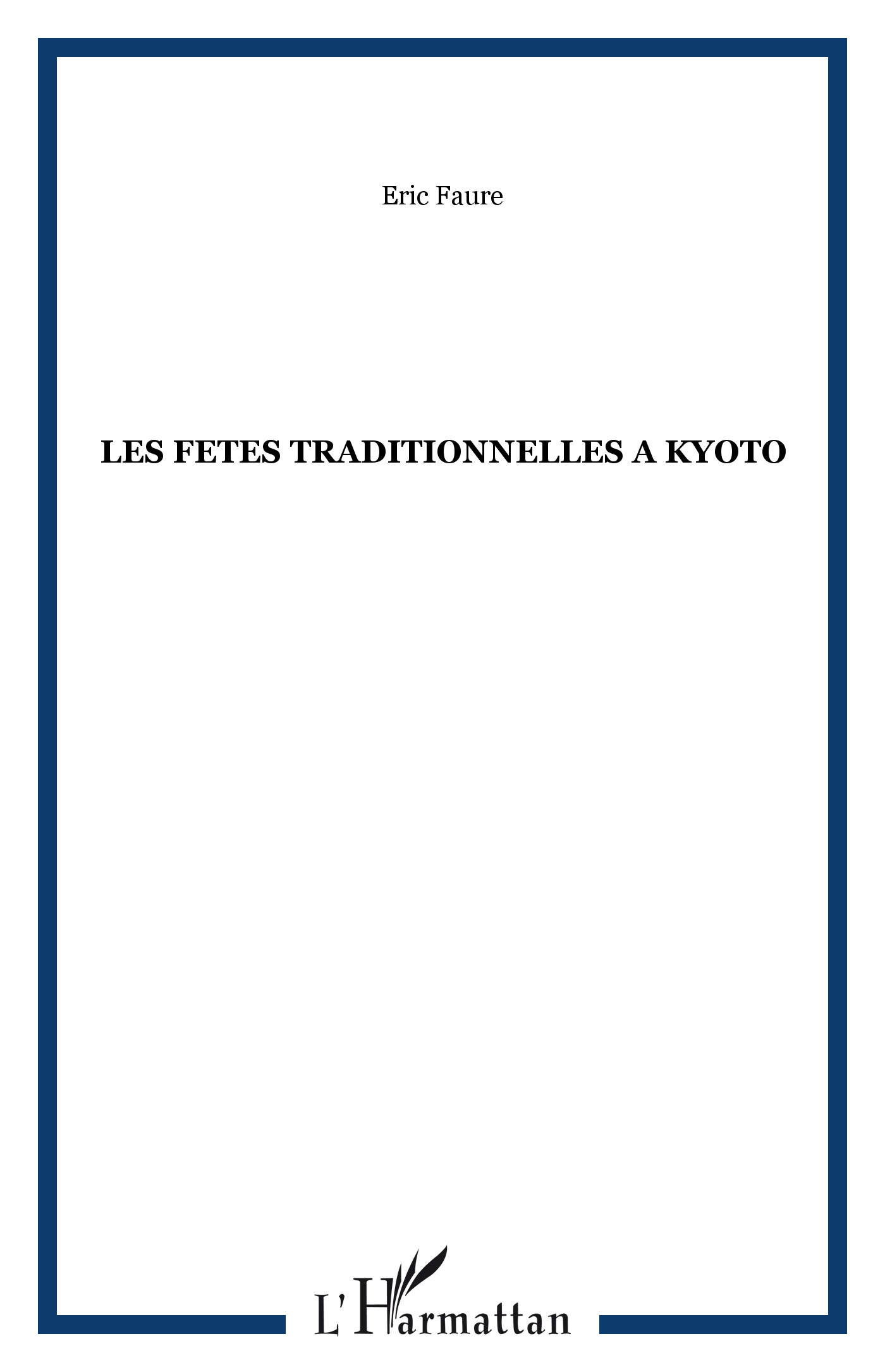 LES FETES TRADITIONNELLES A KYOTO