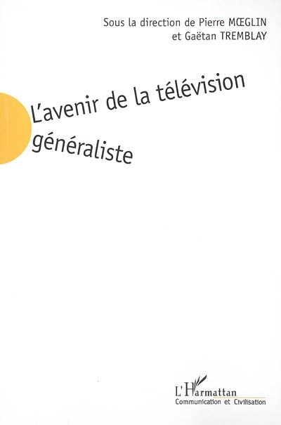 L'avenir de la télévision généraliste