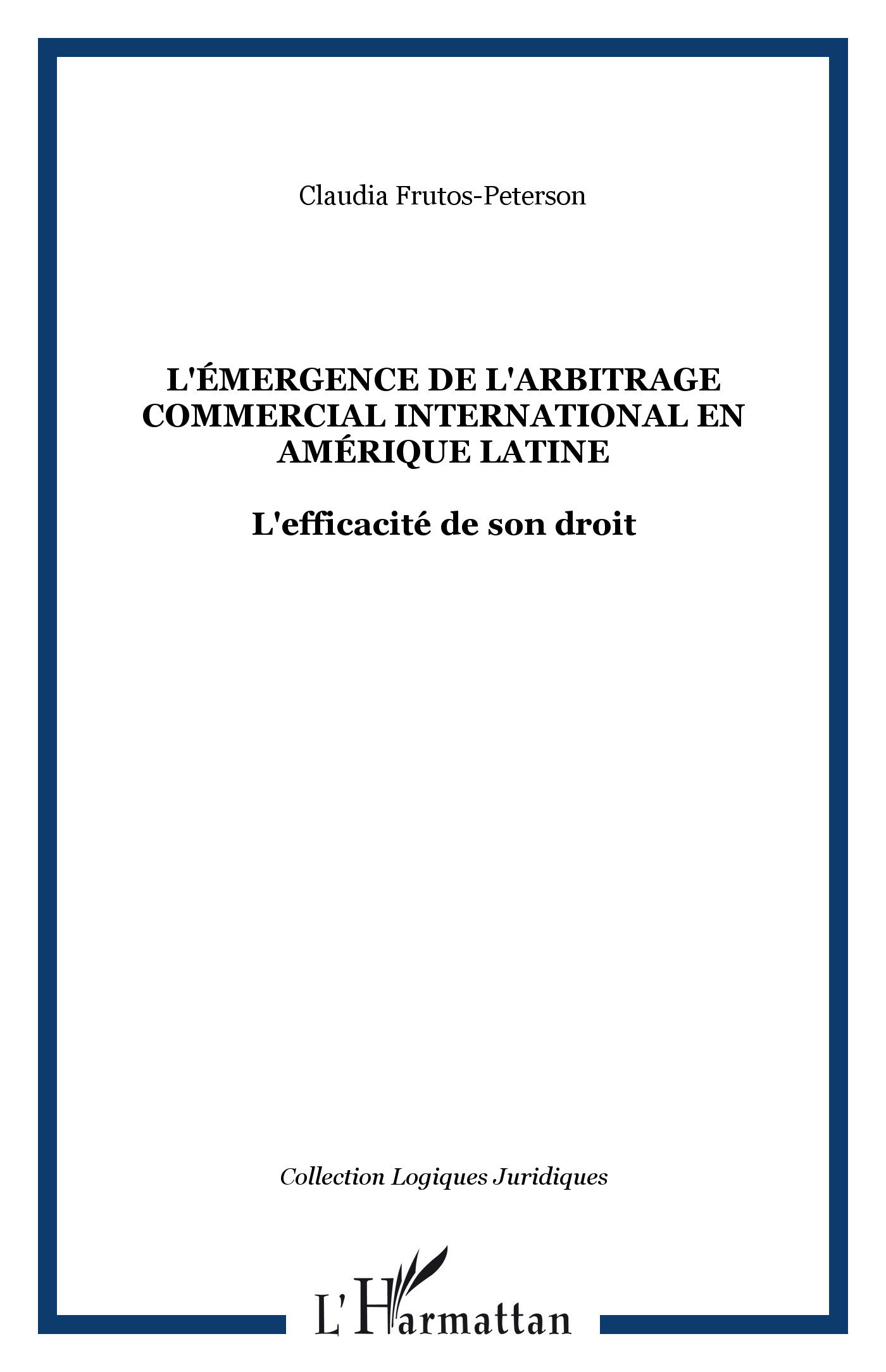 L'Émergence de l'arbitrage commercial international en Amérique latine