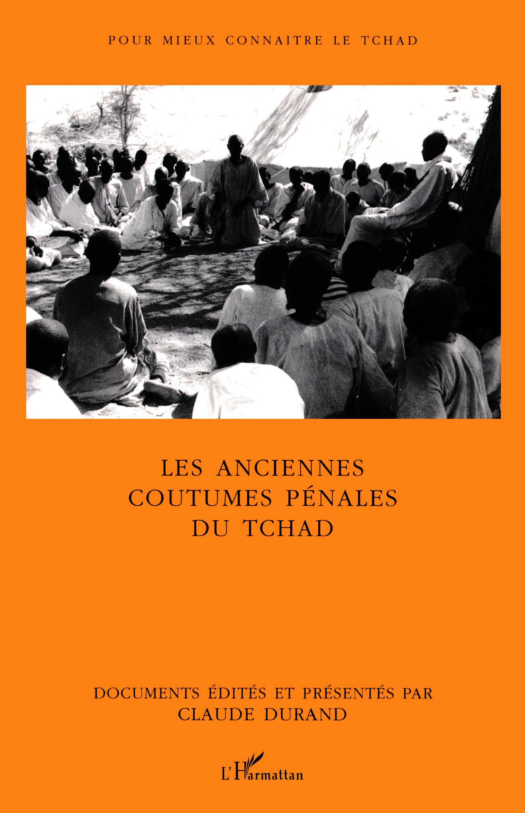 LES ANCIENNES COUTUMES PÉNALES DU TCHAD
