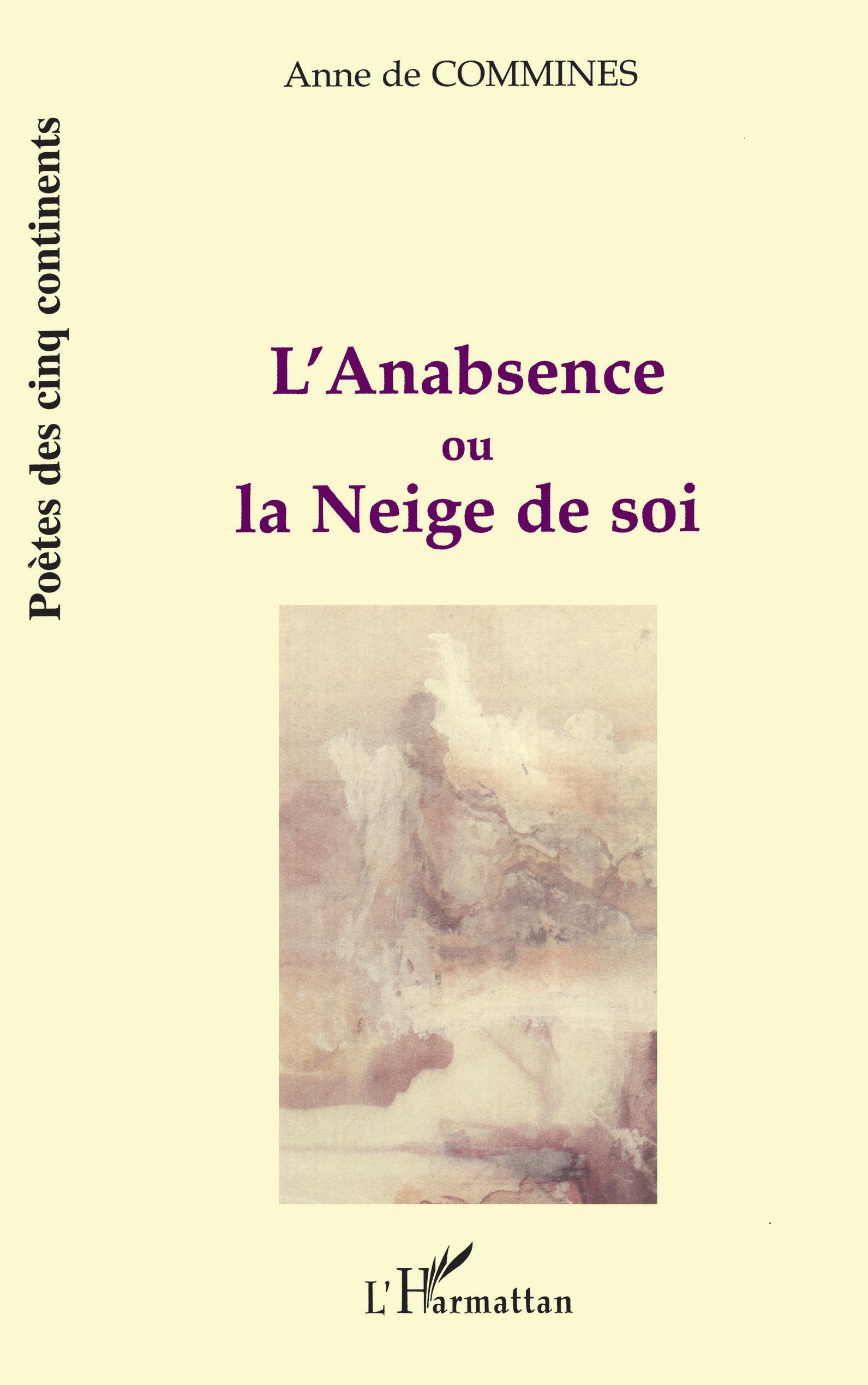 L'ANABSENCE OU LA NEIGE DE SOI