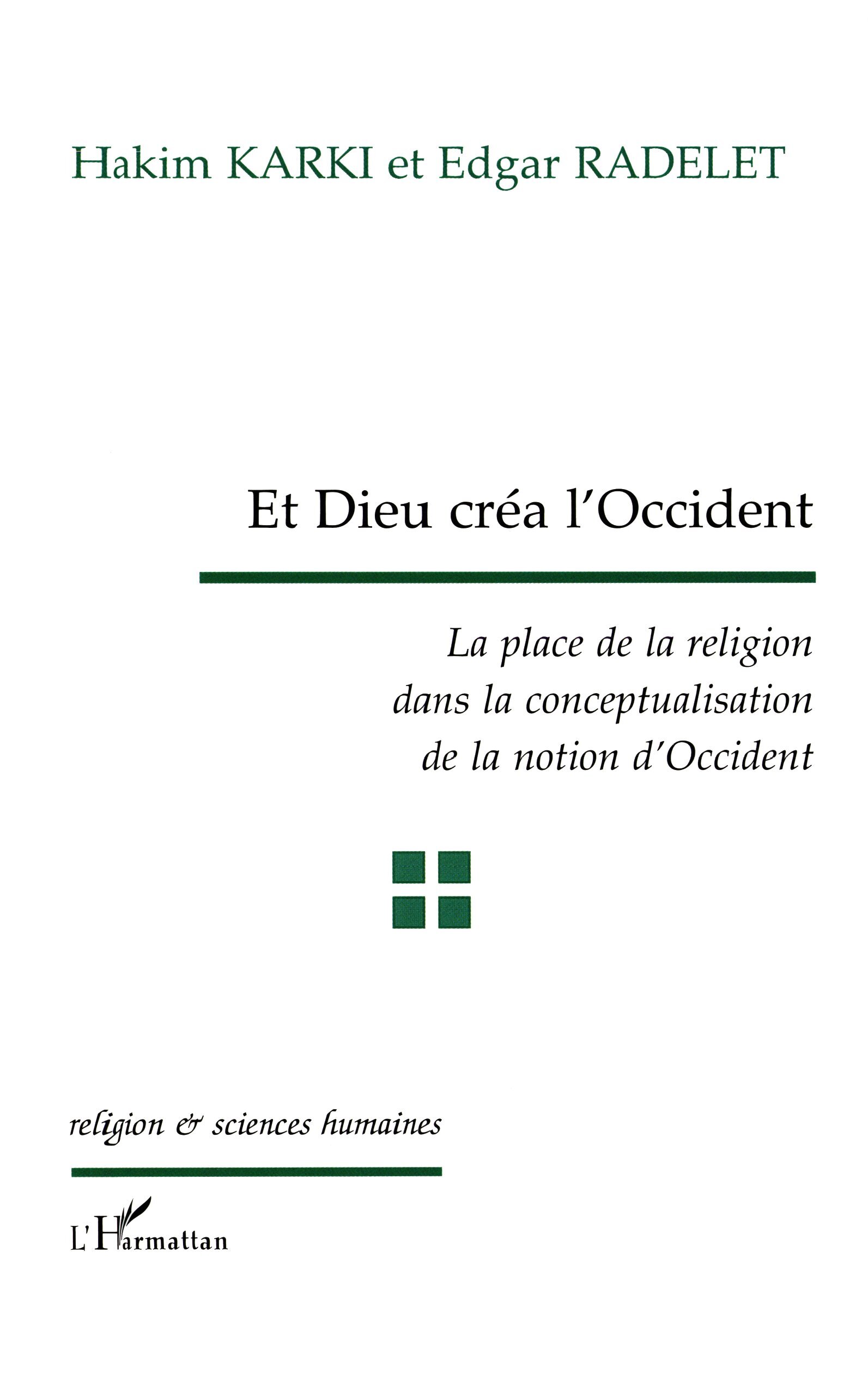 ET DIEU CRÉA L'OCCIDENT