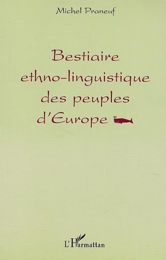 BESTIAIRE ETHNO-LINGUISTIQUE DES PEUPLES D'EUROPE