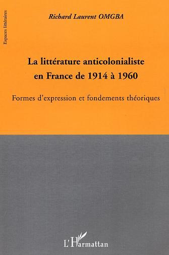 La littérature anticolonialiste en France de 1914 à 1960
