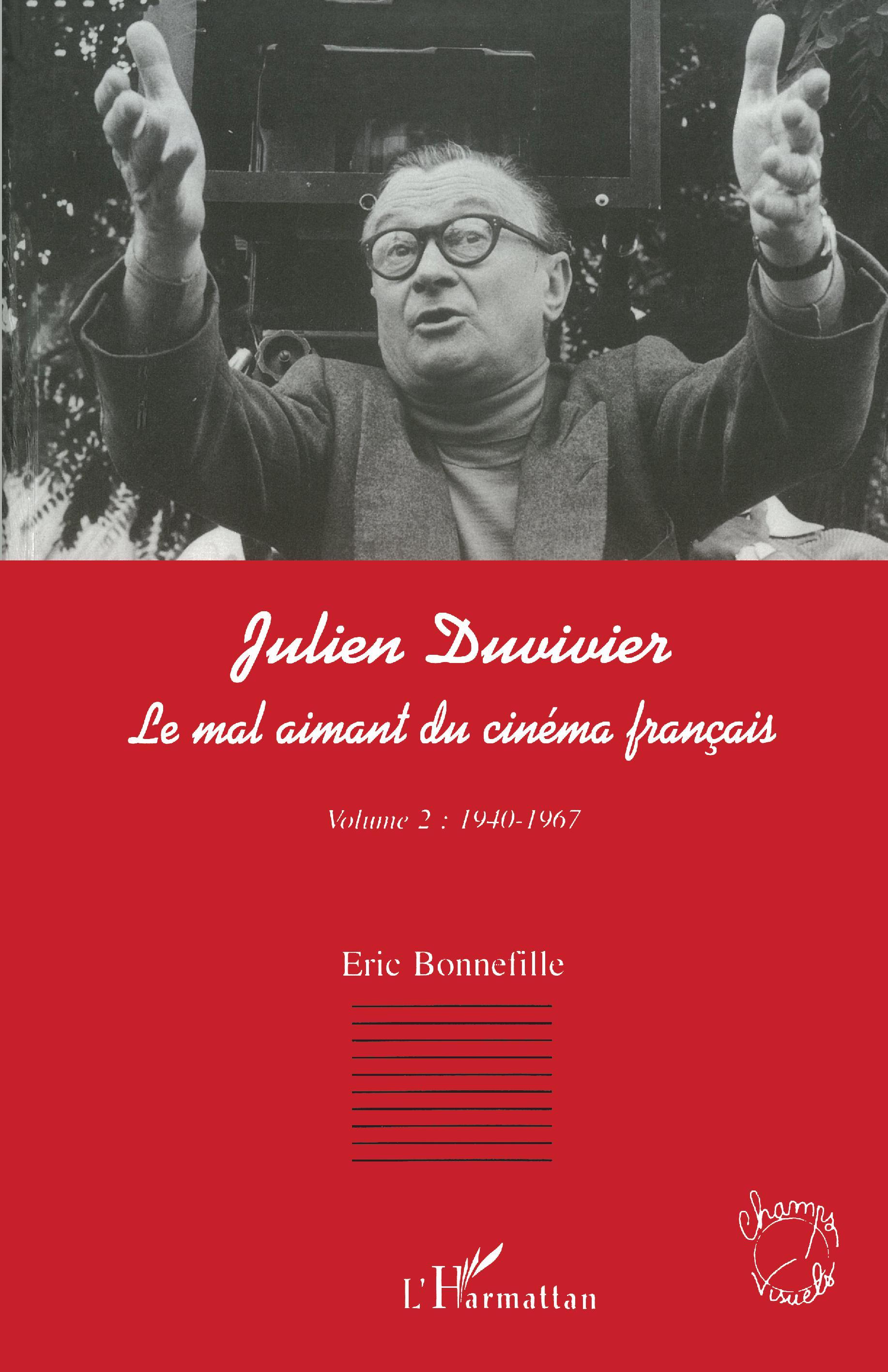 JULIEN DUVIVIER LE MAL AIMANT DU CINÉMA FRANÇAIS