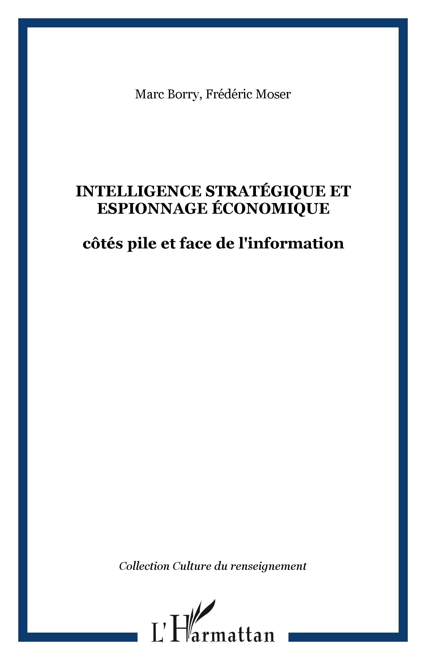 INTELLIGENCE STRATÉGIQUE ET ESPIONNAGE ÉCONOMIQUE